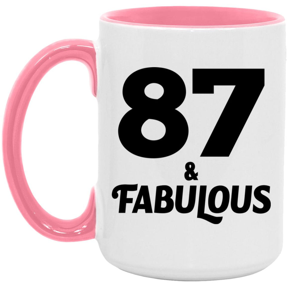 87th Birthday 87 & Fabulous - 15oz Accent Mug Pink