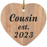 Cousin Established EST. 2023 - Heart Ornament C