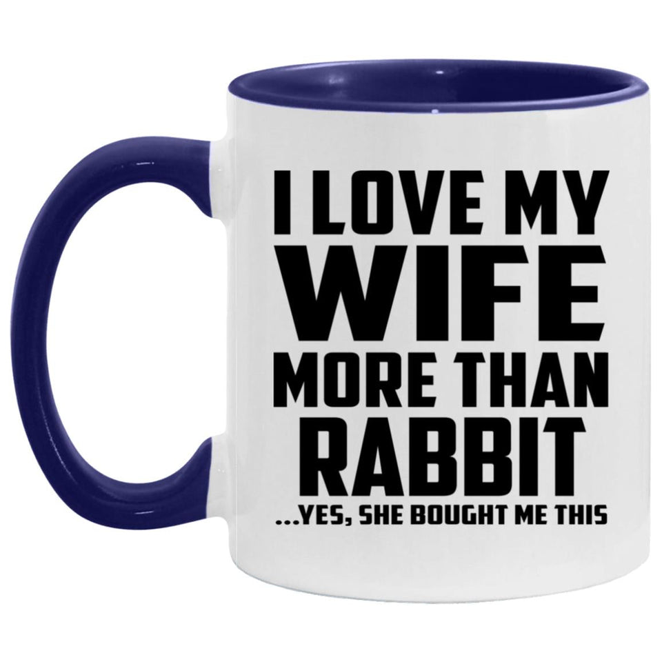 I Love My Wife More Than Rabbit - 11oz Accent Mug Purple