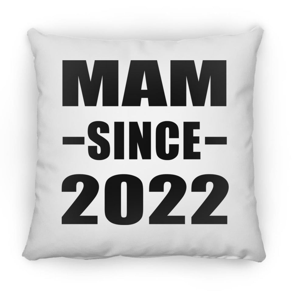 Mam Since 2022 - Throw Pillow