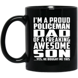 Proud Policeman Dad Of Awesome Son - 11 Oz Coffee Mug Black