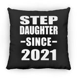 Step Daughter Since 2021 - Throw Pillow Black