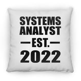 Systems Analyst Established EST. 2022 - Throw Pillow