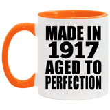 107th Birthday Made In 1917 Aged To Perfection - 11oz Accent Mug Orange