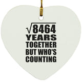 92nd Anniversary Square Root of 8464 Years Who's Counting - Heart Ornament