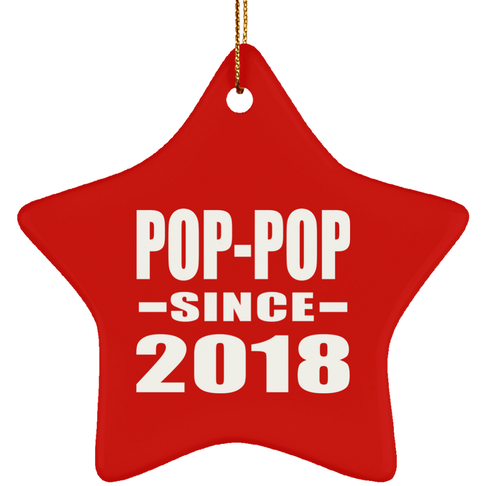 Pop-Pop Since 2018 - Star Ornament