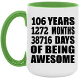 106th Birthday 106 Years 1272 Months 38716 Days Of Awesome - 15oz Accent Mug Green