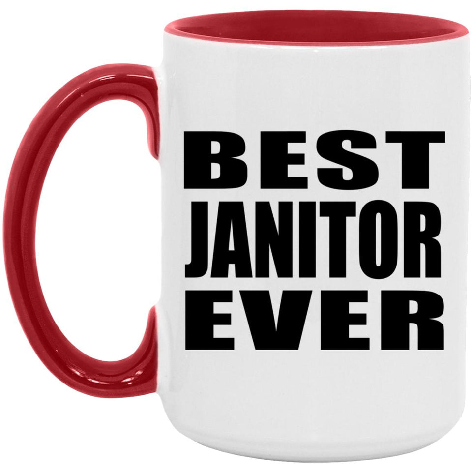 Best Janitor Ever - 15oz Accent Mug Red