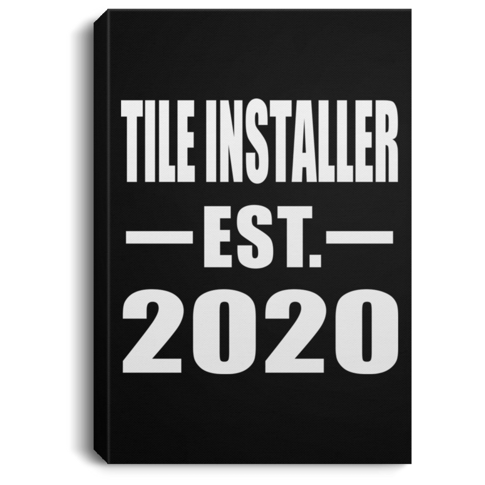 Tile Installer Established EST. 2020 - Canvas Portrait