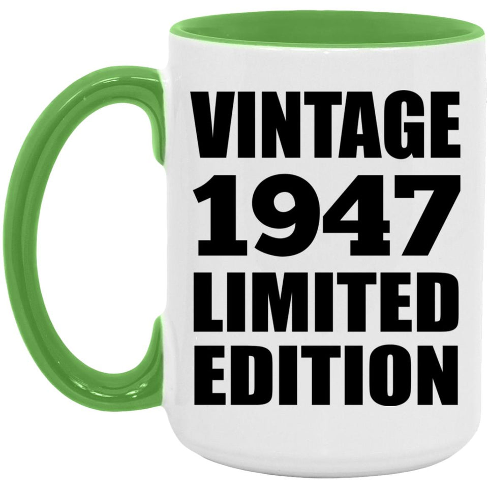 77th Birthday Vintage 1947 Limited Edition - 15oz Accent Mug Green