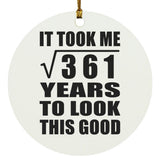 19th Birthday Took Square Root of 361 Years To Look Good - Circle Ornament
