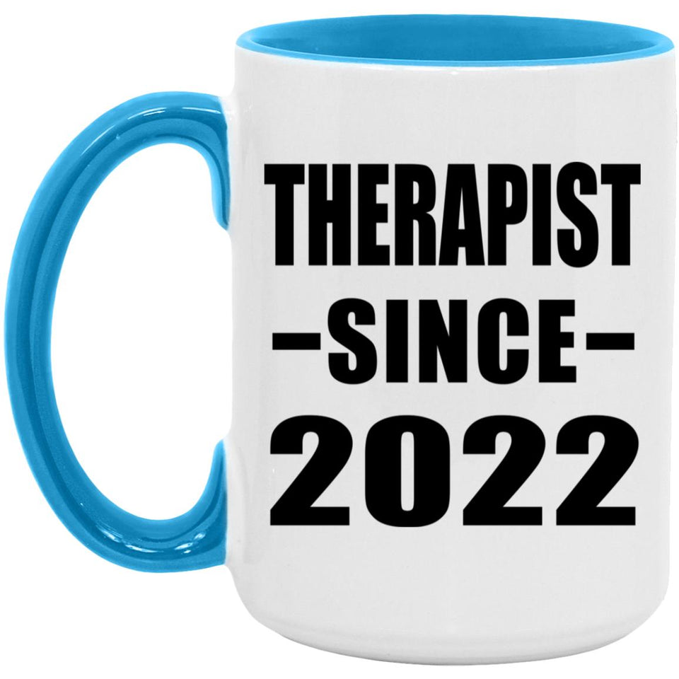 Therapist Since 2022 - 15oz Accent Mug Blue