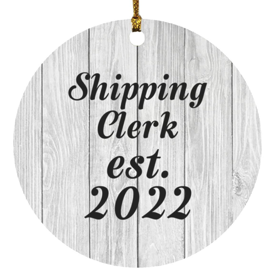 Shipping Clerk Established Est. 2022 - Circle Ornament F