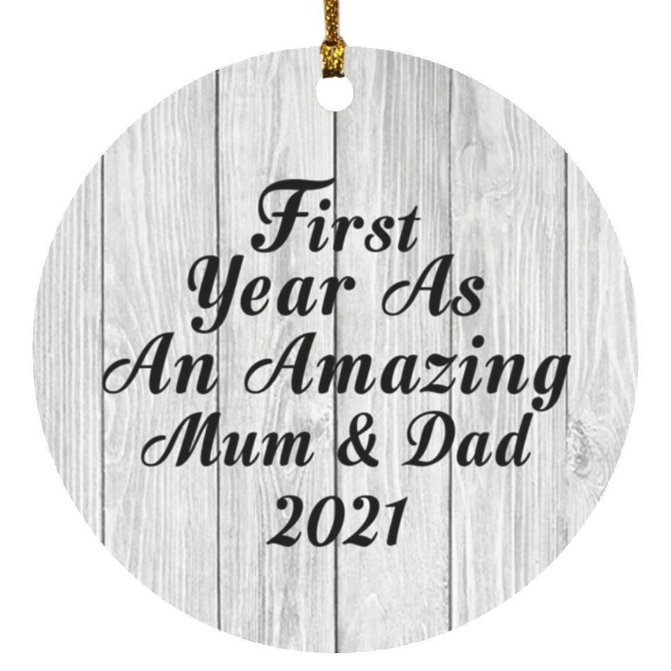 First Year As An Amazing Mum & Dad 2021 - Circle Ornament F