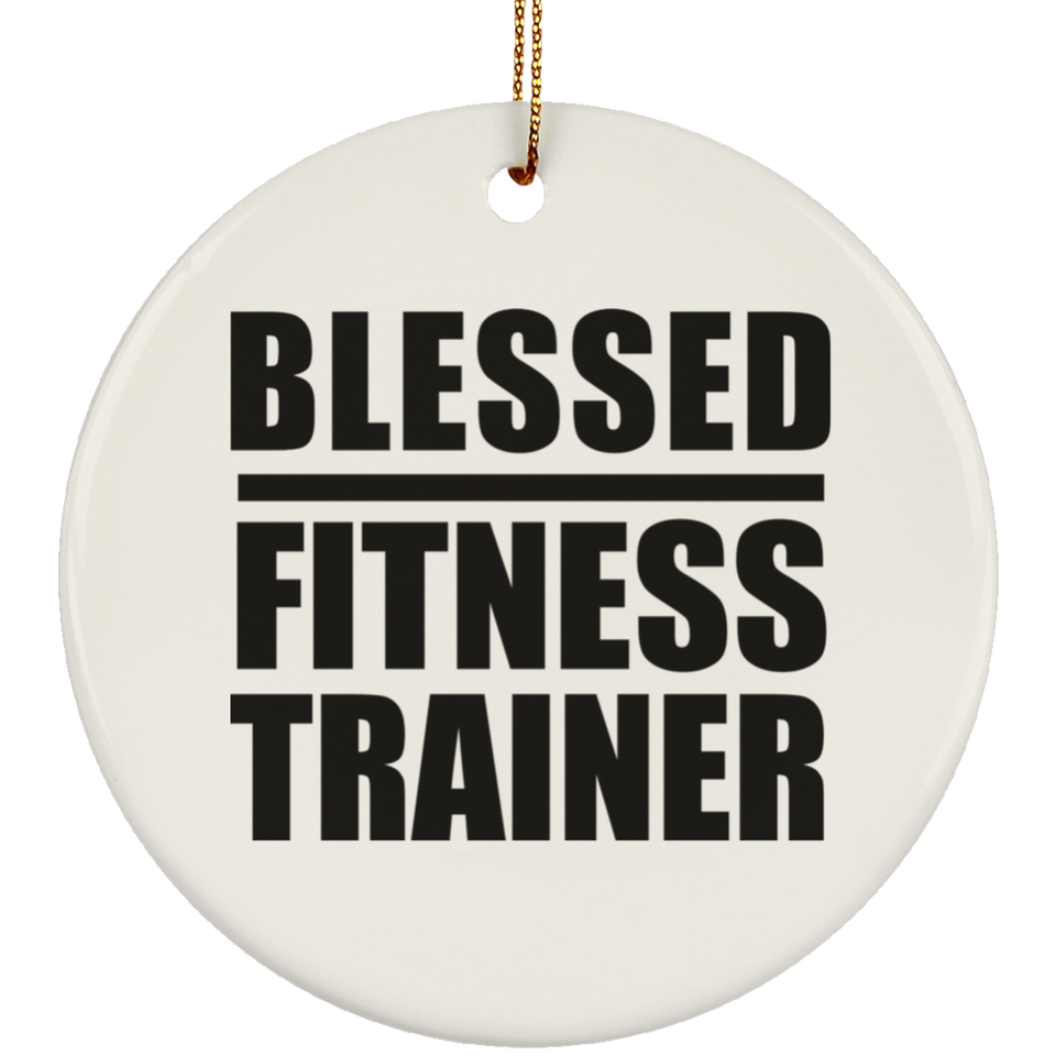 Blessed Fitness Trainer - Circle Ornament