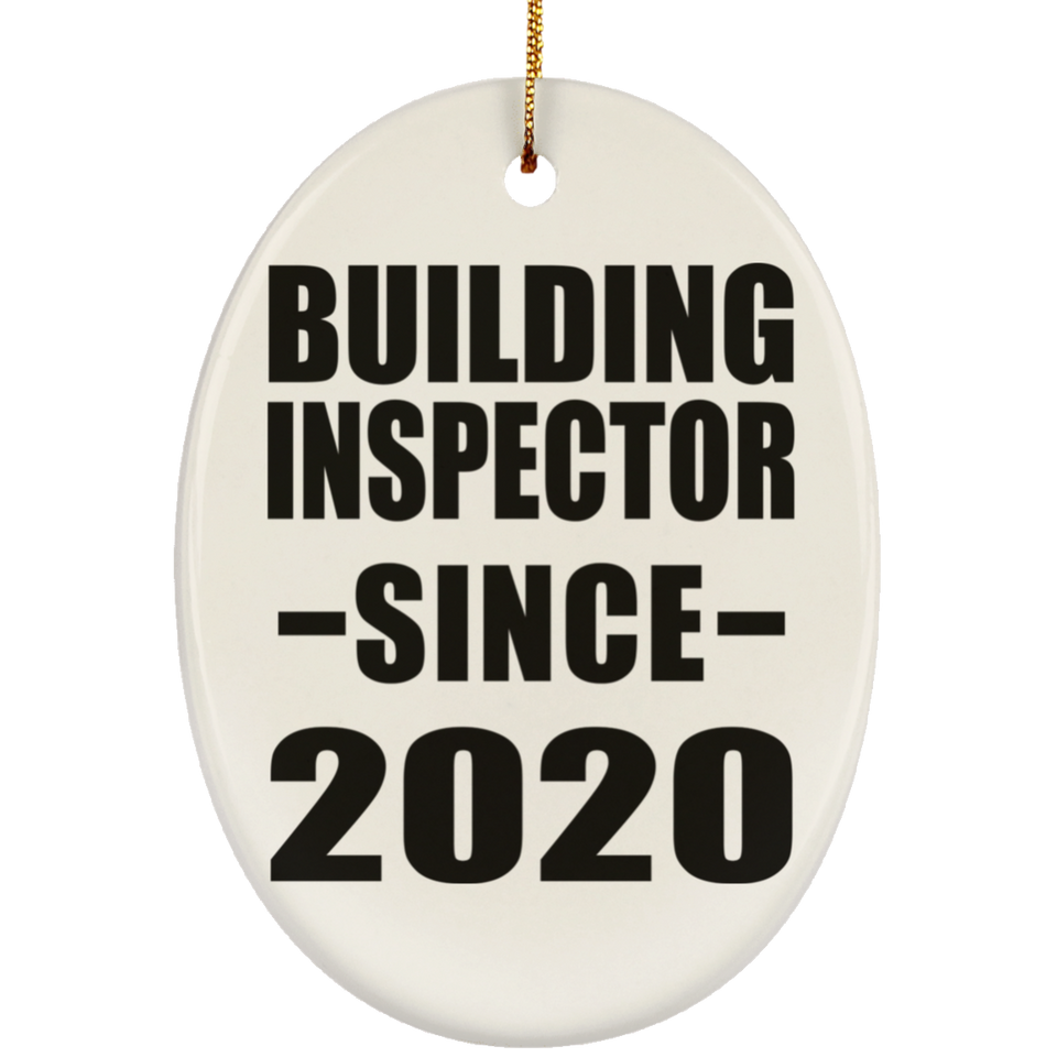 Building Inspector Since 2020 - Oval Ornament