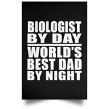 Biologist By Day World's Best Dad By Night - Poster Portrait