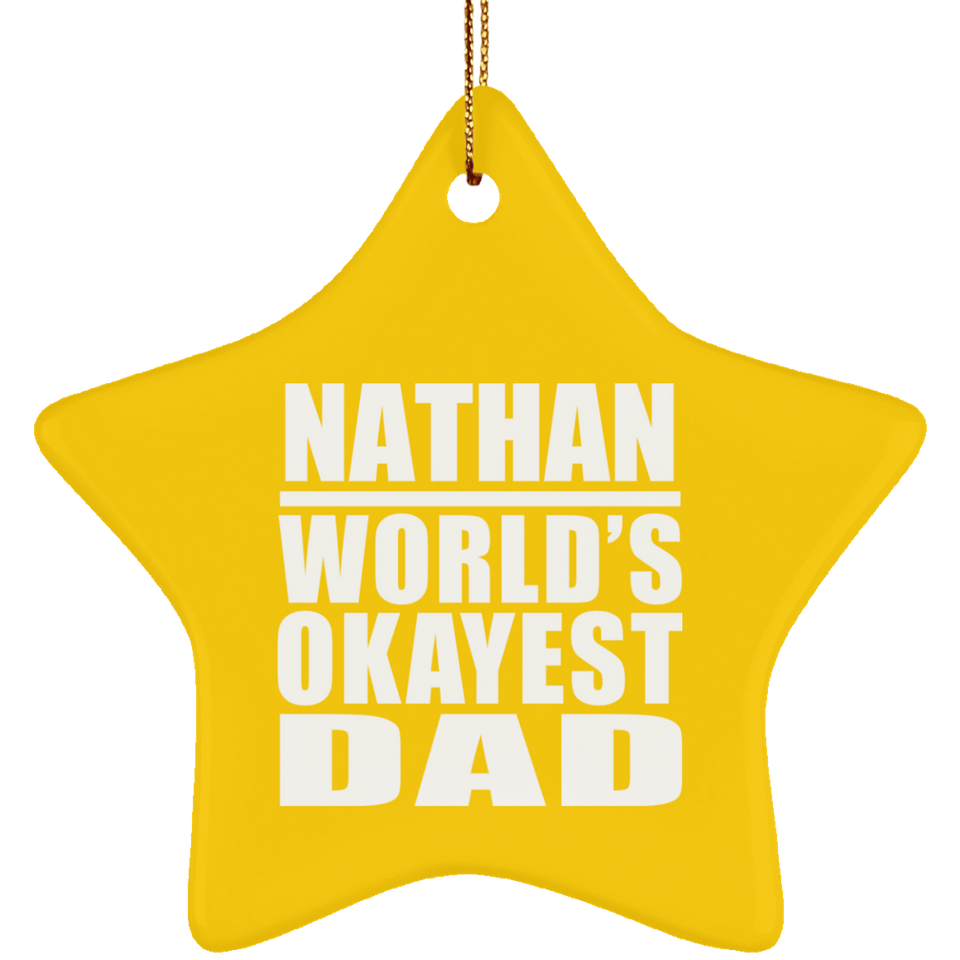 Nathan World's Okayest Dad - Star Ornament