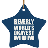 Beverly World's Okayest Mum - Star Ornament