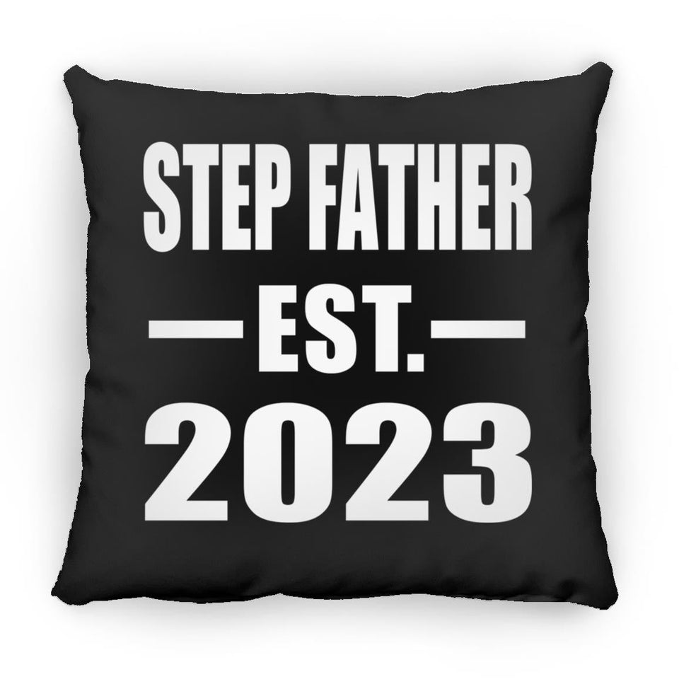 Step Father Established EST. 2023 - Throw Pillow Black