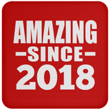 6th Birthday Amazing Since 2018 - Drink Coaster