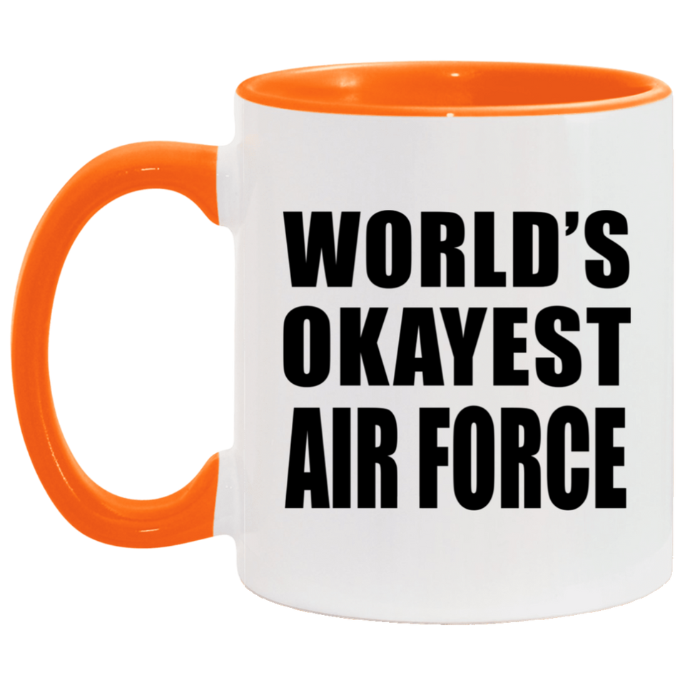 World's Okayest Air Force - 11oz Accent Mug Orange