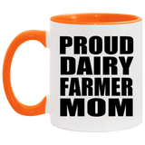 Proud Dairy Farmer Mom - 11oz Accent Mug Orange