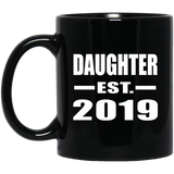 Daughter Established EST. 2019 - 11oz Coffee Mug Black