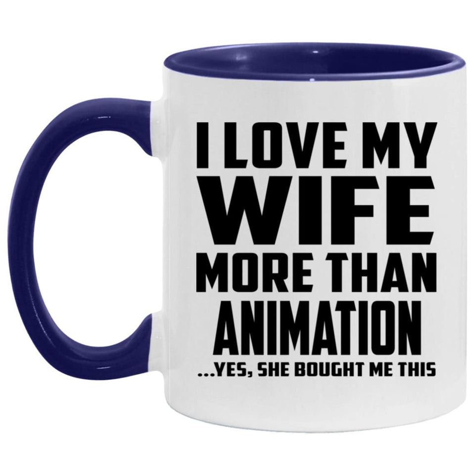 I Love My Wife More Than Animation - 11oz Accent Mug Purple