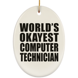 World's Okayest Computer Technician - Oval Ornament