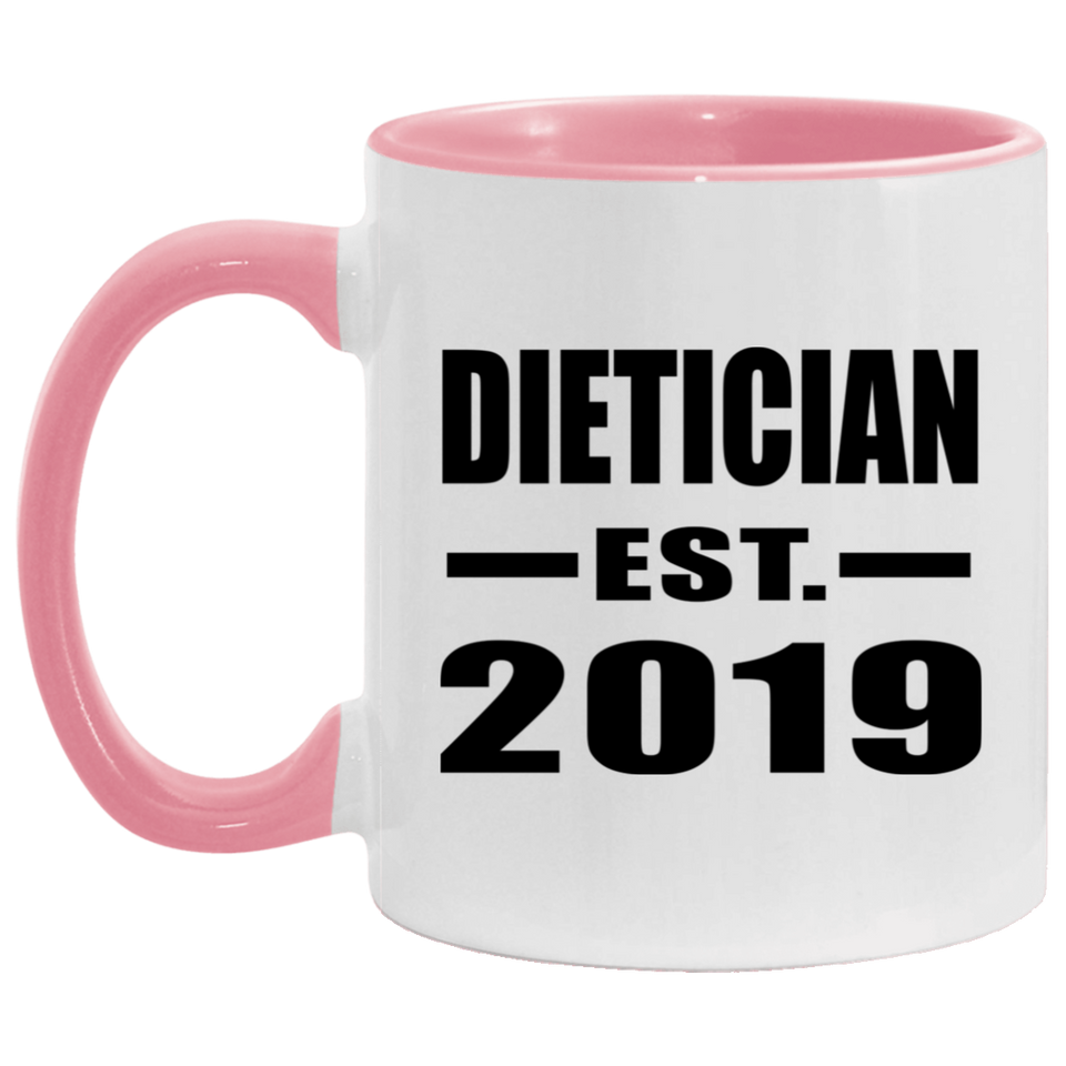 Dietician Established EST. 2019 - 11oz Accent Mug Pink