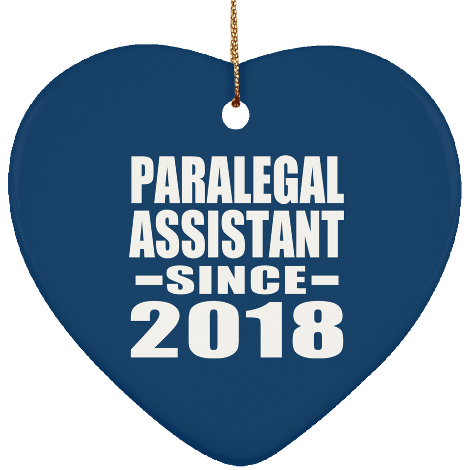 Paralegal Assistant Since 2018 - Heart Ornament