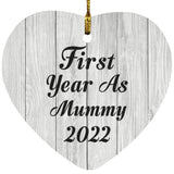 First Year As Mummy 2022 - Heart Ornament F