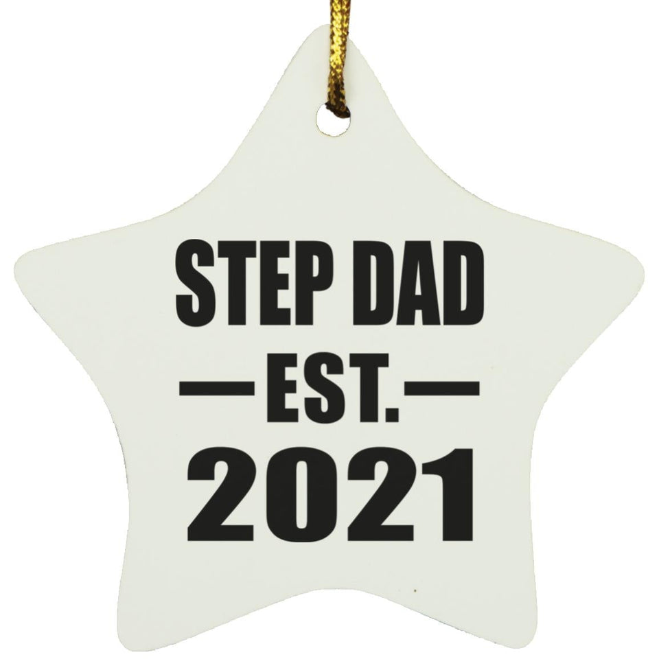 Step Dad Established EST. 2021 - Star Ornament