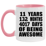 11th Birthday 11 Years 132 Months 4017 Days Of Awesome - 11oz Accent Mug Pink
