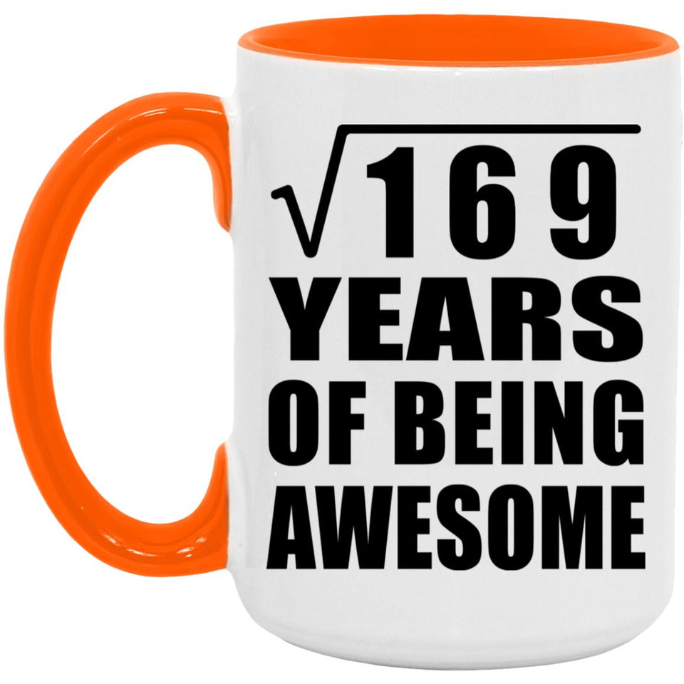 13th Birthday Square Root of 169 Years of Being Awesome - 15oz Accent Mug Orange