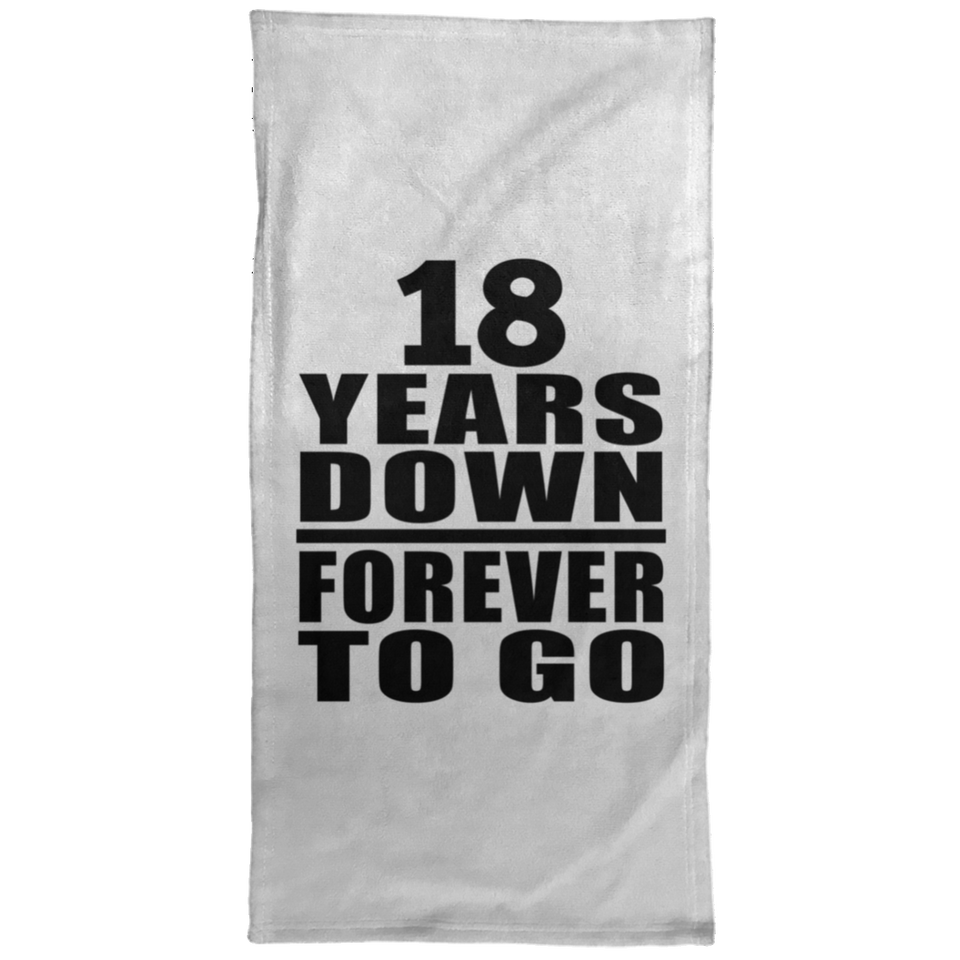 18th Anniversary 18 Years Down Forever to Go - Hand Towel