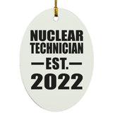 Nuclear Technician Established EST. 2022 - Oval Ornament