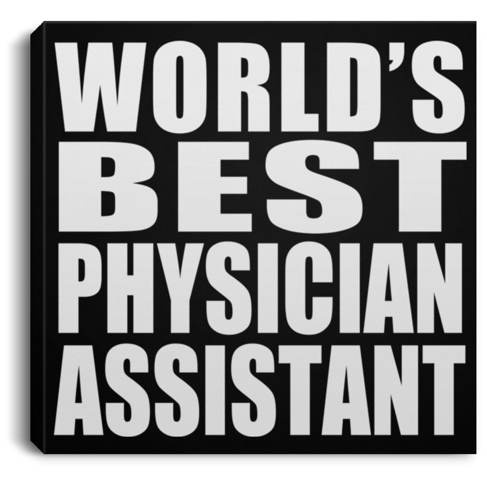 World's Best Physician Assistant - Canvas Square
