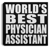 World's Best Physician Assistant - Canvas Square