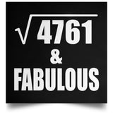 69th Birthday Square Root of 4761 & Fabulous - Poster Square