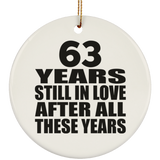 63rd Anniversary 63 Years Still In Love After These Years - Circle Ornament