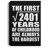 49th Birthday Square Root of 2401 Years of Childhood - Canvas Portrait