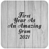 First Year As An Amazing Gram 2021 - Drink Coaster F