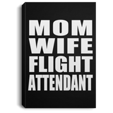 Mom Wife Flight Attendant - Canvas Portrait