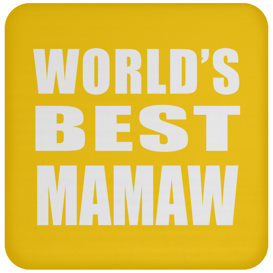 World's Best Mamaw - Drink Coaster