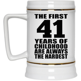 41st Birthday First 41 Years of Childhood Are The Hardest - Beer Stein
