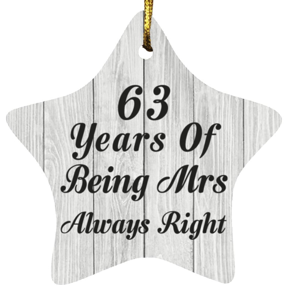 63rd Anniversary 63 Years Of Being Mrs Always Right - Star Ornament F