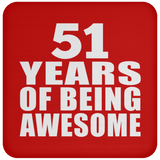 51st Birthday 51 Years Of Being Awesome - Drink Coaster