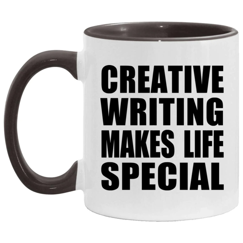 Creative Writing Makes Life Special - 11oz Accent Mug Black